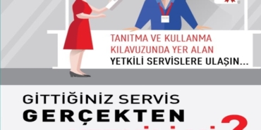 Yetkili servis bilgisi için “SERBİS”