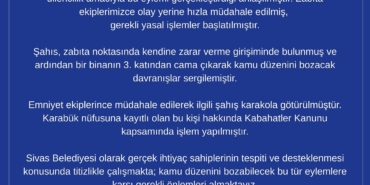 Sivas Belediyesi’nden “postane önünde yere yatan şahıs” açıklaması