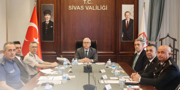 Sivas’ta Temmuz Ayı Güvenlik ve Asayiş Toplantısı Yapıldı